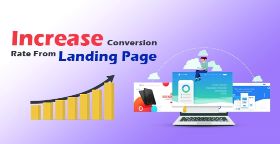How To Increase Conversion Rate From Landing Page?