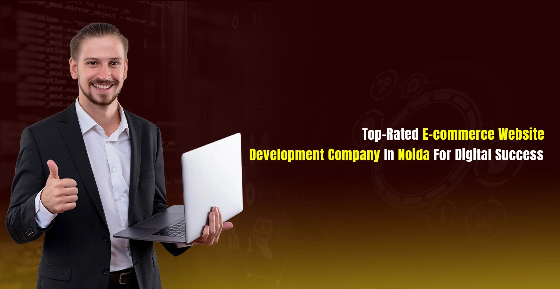 E-commerce Website Development Company In Noida